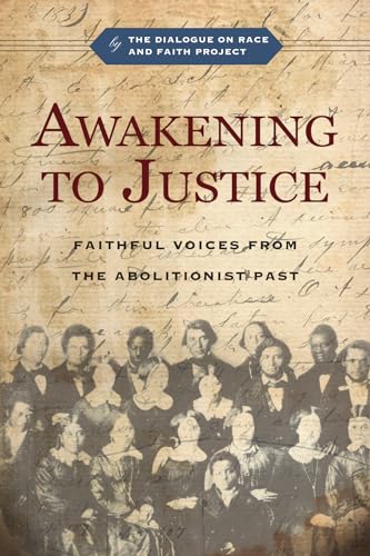 9781514009185: Awakening to Justice: Faithful Voices from the Abolitionist Past
