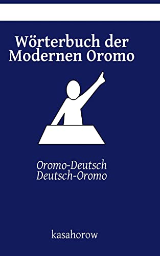 9781514102442: Wrterbuch der Modernen Oromo: Oromo-Deutsch, Deutsch-Oromo