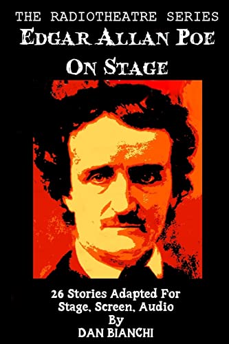 Stock image for Edgar Allan Poe On Stage: 26 Stories Adapted For Stage, Screen, Audio (The Radiotheatre Series) for sale by SecondSale