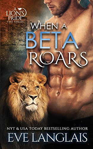 Stock image for When A Beta Roars (A Lion's Pride) for sale by SecondSale