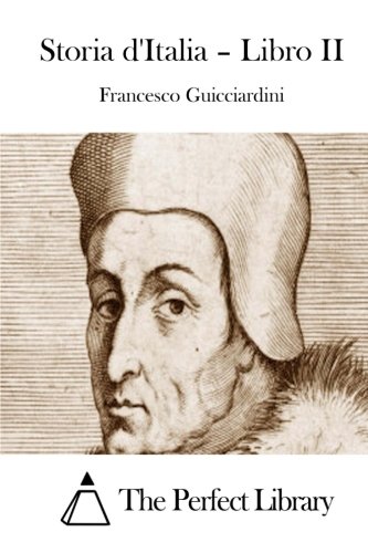 Beispielbild fr Storia d'Italia - Libro II (Perfect Library) (Italian Edition) zum Verkauf von Lucky's Textbooks
