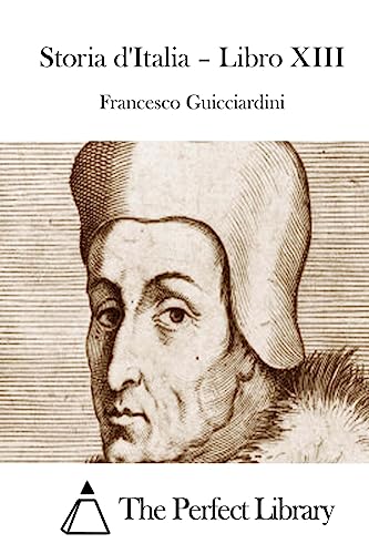 9781514114384: Storia d'Italia - Libro XIII (Perfect Library)