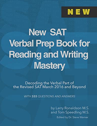 Stock image for New SAT Verbal Prep Book for Reading and Writing Mastery : Decoding the Verbal Part of the Revised SAT March 2016 and Beyond for sale by Better World Books