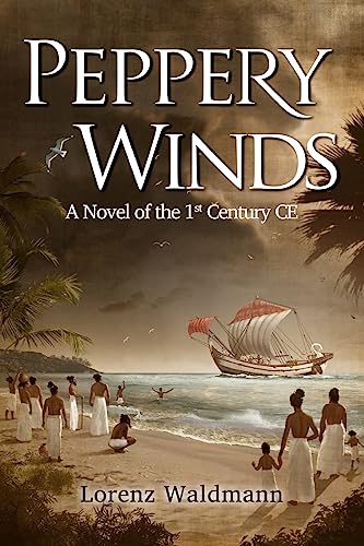 9781514120811: Peppery Winds: A Novel of the 1st Century C.E.