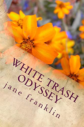 Stock image for White Trash Odyssey for sale by Atlantic Books
