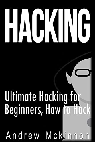 Beispielbild fr Hacking: Ultimate Hacking for Beginners, How to Hack zum Verkauf von WorldofBooks