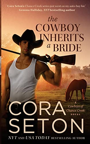 Stock image for The Cowboy Inherits a Bride (Cowboys of Chance Creek) for sale by SecondSale