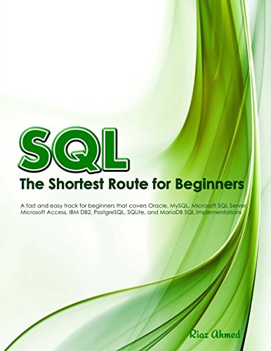 9781514130971: SQL - The Shortest Route For Beginners (B/W Edition): A hands-on guide that teaches the Structured Query Language for top ranking databases in record time