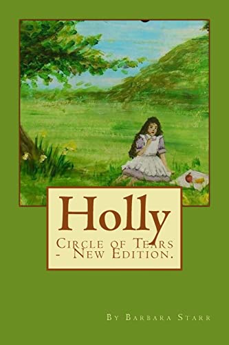 Stock image for Holly (New Edition): Circle of Tears (Book One) for sale by THE SAINT BOOKSTORE