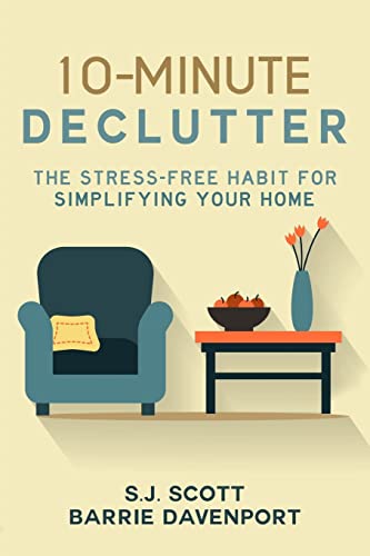 Beispielbild fr 10-Minute Declutter: The Stress-Free Habit for Simplifying Your Home zum Verkauf von SecondSale