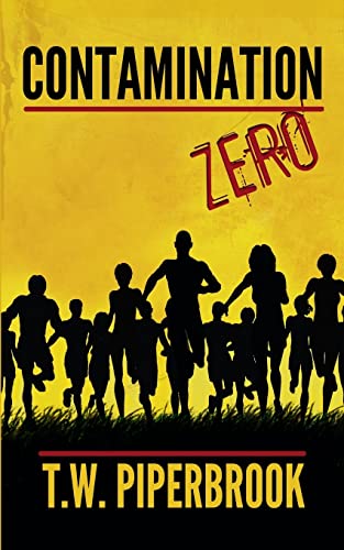 Stock image for Contamination Book Zero (Contamination Post-Apocalyptic Zombie Series) for sale by Isle of Books