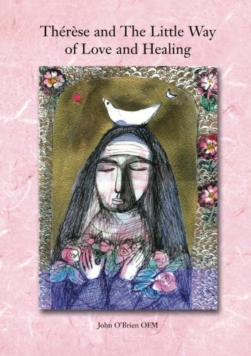 Beispielbild fr Therese and The Little Way of Love and Healing zum Verkauf von WorldofBooks