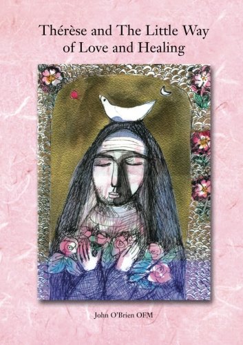 Stock image for Therese and The Little Way of Love and Healing for sale by Kennys Bookshop and Art Galleries Ltd.