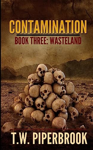 Beispielbild fr Contamination 3: Wasteland (Contamination Post-Apocalyptic Zombie Series) zum Verkauf von Isle of Books