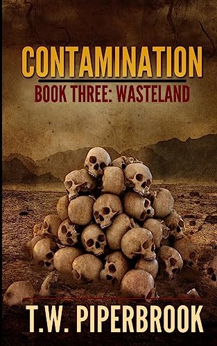 Stock image for Contamination 3: Wasteland (Contamination Post-Apocalyptic Zombie Series) for sale by Isle of Books