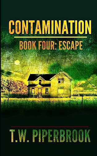 Stock image for Contamination 4: Escape (Contamination Post-Apocalyptic Zombie Series) for sale by Isle of Books