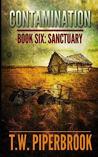 Beispielbild fr Contamination 6: Sanctuary (Contamination Post-Apocalyptic Zombie Series) zum Verkauf von Isle of Books