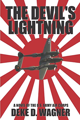 Beispielbild fr The Devil's Lightning: A Novel of the U.S. Army Air Corps zum Verkauf von SecondSale