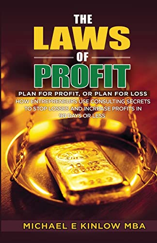9781514137543: The Laws of PROFIT: Plan for Profit, or Plan for Loss