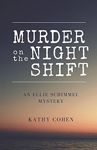 Stock image for Murder on the Night Shift (Ellie Schimmel Mysteries) for sale by Save With Sam