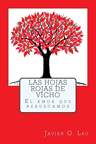 9781514138069: Las hojas rojas de Vicho