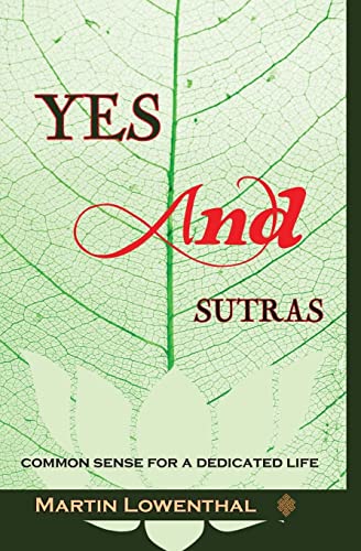 Stock image for YES.AND Sutras: Common Sense for a Dedicated Life for sale by ThriftBooks-Dallas