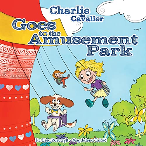 Stock image for Charlie the Cavalier Goes to the Amusement Park (Charlie the Cavalier Books) for sale by SecondSale
