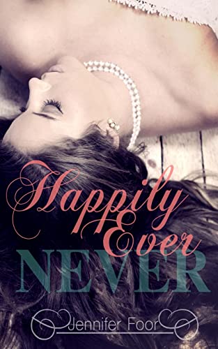 9781514140895: Happily Ever Never