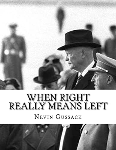 9781514141861: When Right Really Means Left: A Case Study of Anti-Communist Dictatorships as Collectivist Regimes