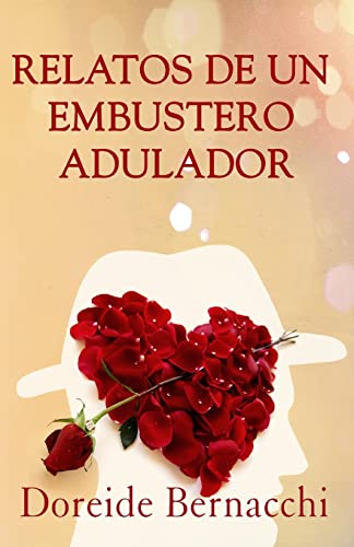 9781514146552: Relatos de un Embustero Adulador (Spanish Edition)