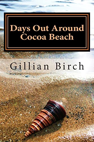 Beispielbild fr Days Out Around Cocoa Beach (Days Out in Florida) zum Verkauf von SecondSale