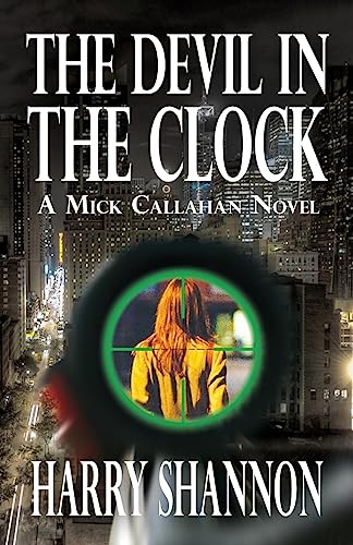 9781514155028: The Devil In The Clock: Volume 5 (The Mick Callahan Novels)