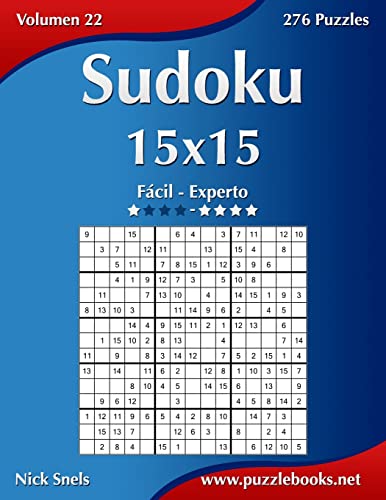 9781514156506: Sudoku 15x15 - De Fcil a Experto - Volumen 22 - 276 Puzzles