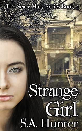 Stock image for Strange Girl (The Scary Mary Series) for sale by Save With Sam