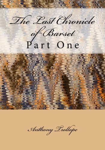 9781514162132: The Last Chronicle of Barset: Part One