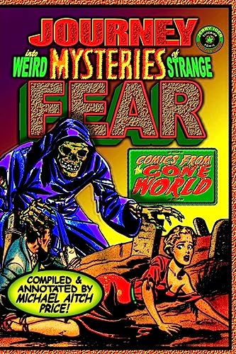 Stock image for Journey into Weird Mysteries of Strange Fear: Comics from the Gone World for sale by HPB-Movies