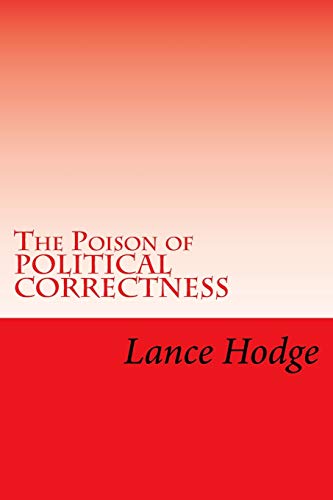 9781514166482: The Poison of POLITICAL CORRECTNESS