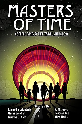 Imagen de archivo de Masters of Time: A Science Fiction And Fantasy Time Travel Anthology a la venta por Seattle Goodwill