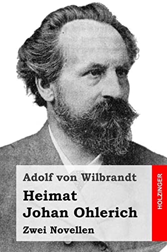 Stock image for Heimat / Johan Ohlerich: Zwei Novellen for sale by THE SAINT BOOKSTORE
