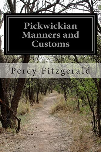 9781514175156: Pickwickian Manners and Customs