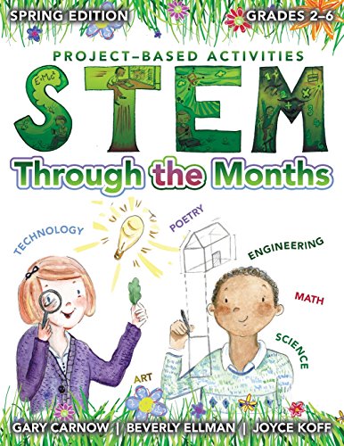 9781514176023: STEM Through the Months - Spring Edition: for Budding Scientists, Engineers, Mathematicians, Makers and Poets: Volume 5