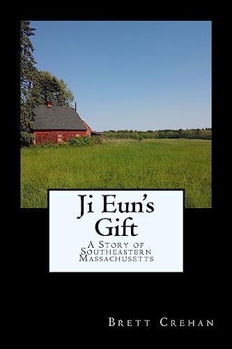 Stock image for Ji Eun's Gift: A Story of Southeastern Massachusetts for sale by THE SAINT BOOKSTORE