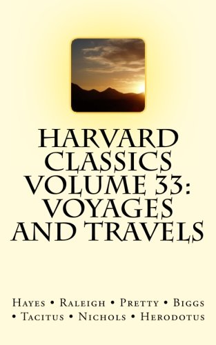 Beispielbild fr Harvard Classics Volume 33: Voyages and Travels zum Verkauf von Better World Books