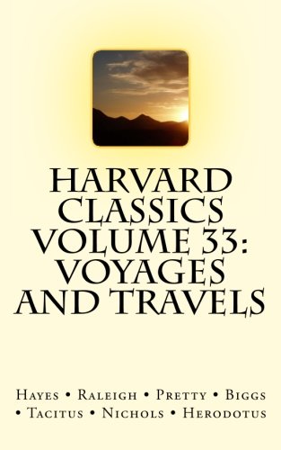 Stock image for Harvard Classics Volume 33: Voyages and Travels for sale by Better World Books