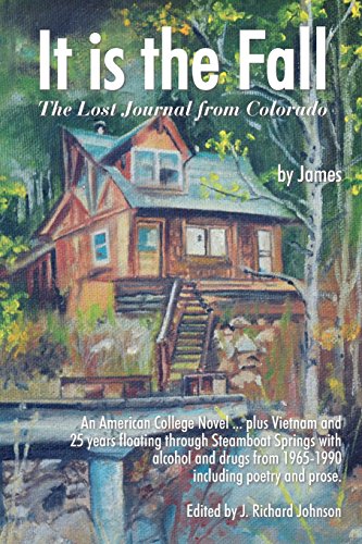 Stock image for It Is the Fall : The Lost Journal from Colorado for sale by Better World Books: West