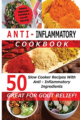 Stock image for Anti Inflammatory Cookbook - 50 Slow Cooker Recipes With Anti - I for sale by Hawking Books
