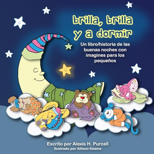 9781514200223: Brilla, Brilla, y a Dormir (Nighty Night Bedtime Books Series (Spanish Version)) (Spanish Edition)