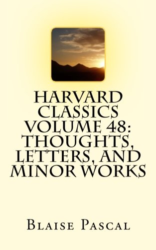 9781514201152: Harvard Classics Volume 48: Thoughts, Letters, and Minor Works