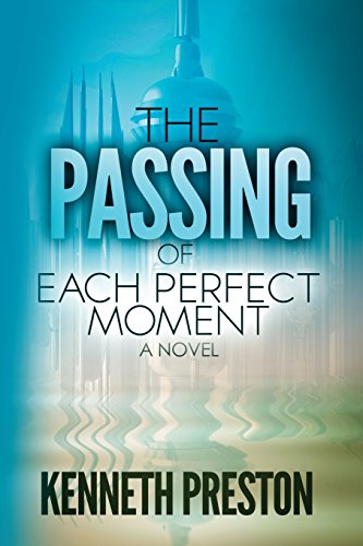 Stock image for The Passing of Each Perfect Moment for sale by Revaluation Books