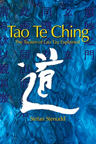 Beispielbild fr Tao Te Ching: The Taoism of Lao Tzu Explained zum Verkauf von ThriftBooks-Atlanta